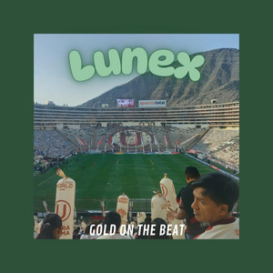 Lunex by GOLD ON THE BEAT