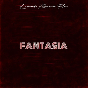 FANTASIA by Leonardo Villanueva Flow