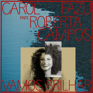 Vamos Brilhar by Carol Fazu, Roberta Campos