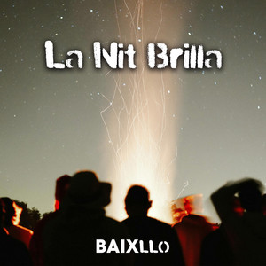 BaixLlo - La Nit Brilla