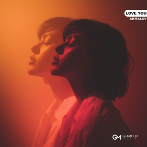 Love You by Akmalov