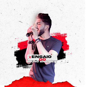 Ensaio do Bruno Brother (Ao Vivo)