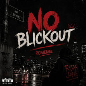 No Blickout by RijahJane