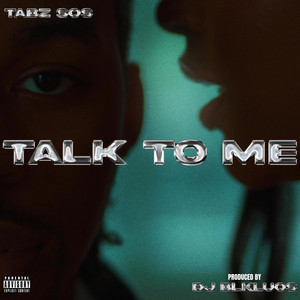 TALK TO ME