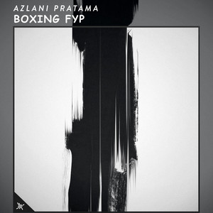 Azlani Pratama - Boxing Fyp