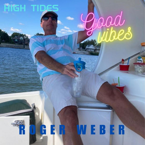 High Tides Good Vibes