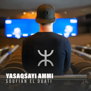 Soufian El Ouati - Yasaqsayi Ammi