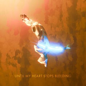 Until My Heart Stops Bleeding by Cabex Music
