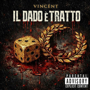 IL DADO È TRATTO by VINCĖNT