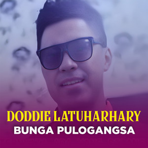 Doddie Latuharhary - BUNGA PULOGANGSA