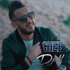 Cheb Djalil - Li Nebghiha Ana