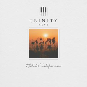 Hotel California (Piano Version) by Trinity Keys