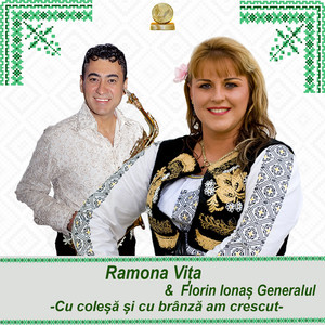 Ramona Vita & Florin Ionas Generalul - Cu Colesa Si Cu Branza Am Crescut