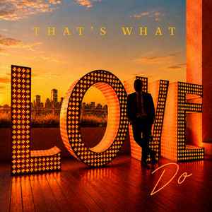 That's What Love Do by Kep.Lockhart
