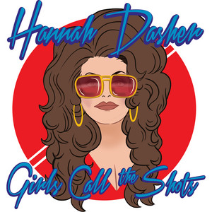 Girls Call the Shots by Hannah Dasher