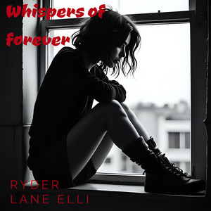Whispers of Forever by RYDER LANE ELLI