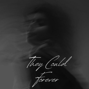 They Could Forever by ABLthePro