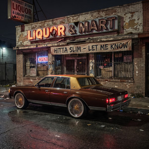 Let Me Know by Hitta Slim