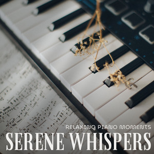 Serene Whispers: Soft Piano Melodies