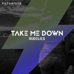 Take Me Down by RudeLies