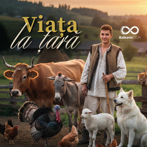 BalkanicDOR - Viața la țară