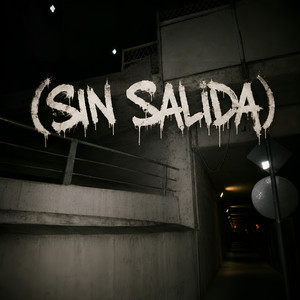 Sin Salida by NASTYDAN