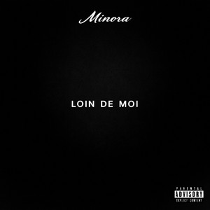 Loin de moi