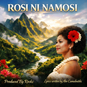 Rosi Ni Namosi by Rocks In The Mixx