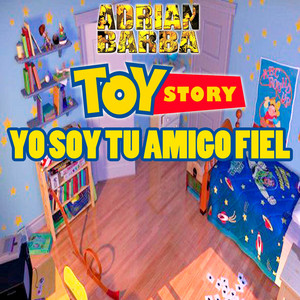 Adrián Barba - Yo Soy Tu Amigo Fiel (From "Toy Story")