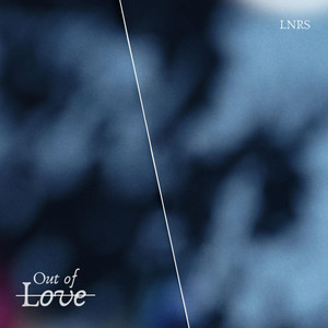 Out of love by LNRS