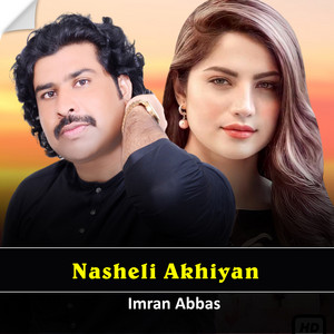 Imran Abbas - Nasheli Akhiyan