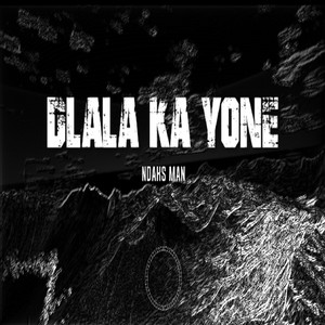DLALA KA YONE
