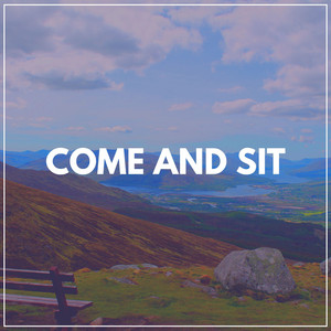 Come and Sit album