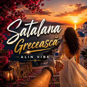 Satalana - Greek Style/Versiunea Greceasca Remix 2026 by Alin Vibe
