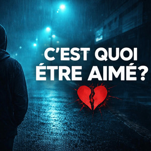 C’EST QUOI ÊTRE AIMÉ ? by RENKO