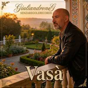 GiuliandroneG - Vasà