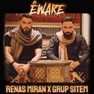 Êware by Renas Miran, Grup Sitem, Dersim Kurda