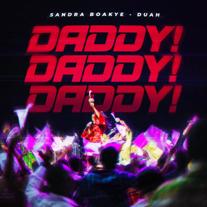 Daddy Daddy Daddy by Sandra Boakye-Duah