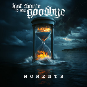 Hold On For Clearer Days by Last Chance to Say Goodbye