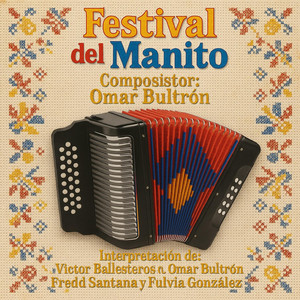 Víctor Lijín Ballesteros - Festival Del Manito (feat. Omar Bultrón)