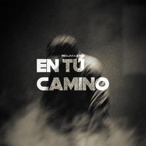 En tu camino by Roumairy