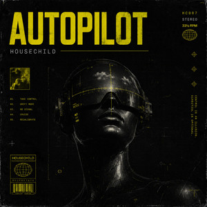 Autopilot by Housechild