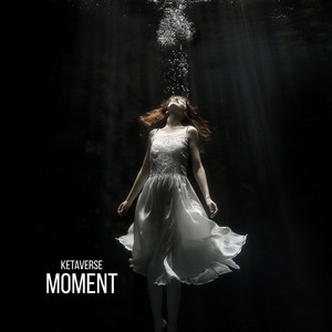 Moment - Radio Edit by Ketaverse