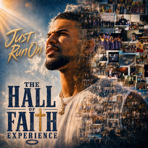 Just Run On — The Hall of Faith Experience (2026)