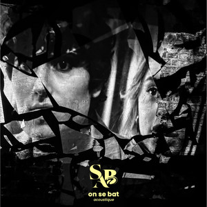 On se bat (Acoustic) by Sab