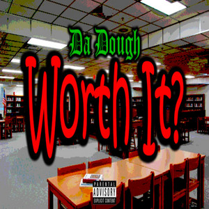 Portada de Worth It?