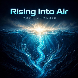 Rising Into Air by MarFluxMusic