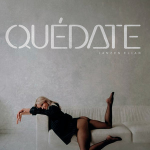 Quédate by Janzen Elian