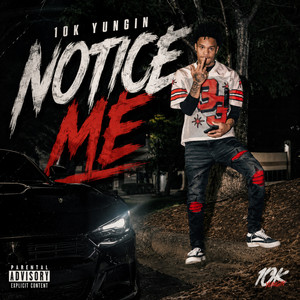 NOTICE ME by 10K Yungin