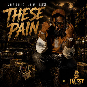 These Pain by Chronic Law, Illest